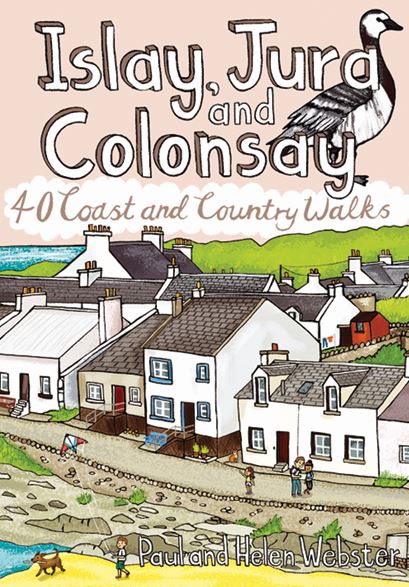 Islay, Jura & Colonsay: 40 Coast & Country Walks