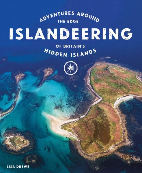 Islandeering: Adventures of Britain's Hidden Islands