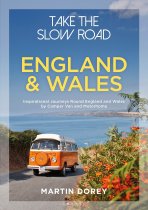 Take the Slow Road: England & Wales