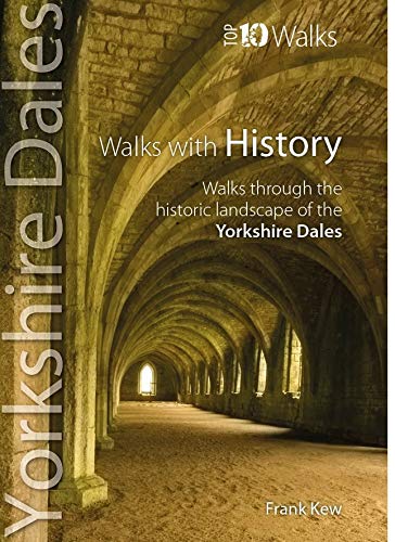 Top 10 Yorkshire Dales Walks with History