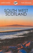 South West Scotland: Luath Guide