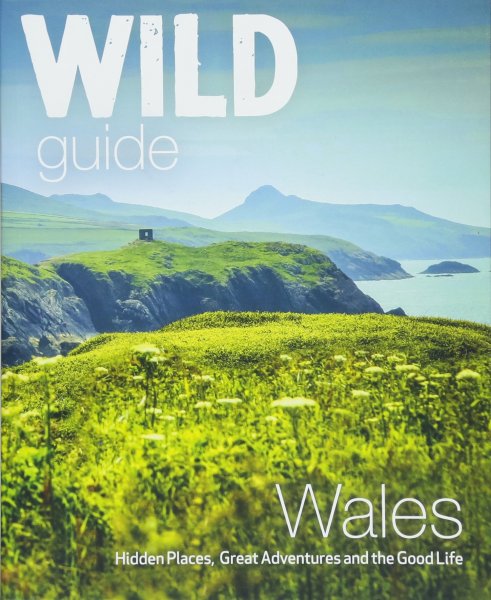 Wild Guide Wales (Mar)