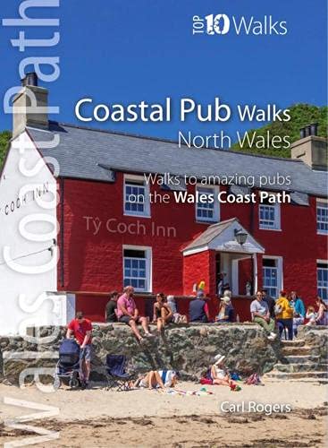 Top 10 Coastal Pub Walks;North Wales