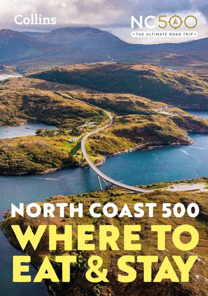North Coast 500: Where to Eat & Stay
