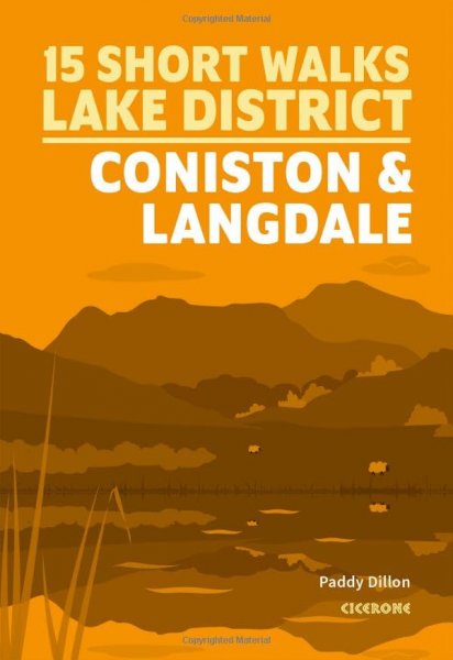 15 Short Walks Lake District Coniston & Langdale