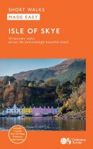 Short Walks Made Easy: Isle of Skye