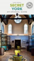 Secret York: An Unusual Guide