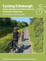 Cycling Edinburgh: Family Adventures for Urban Explorers