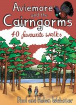 Aviemore & the Cairngorms: 40 Favourite Walks